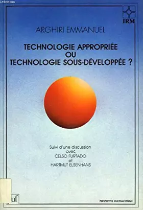 Couverture du produit · Technologie appropriée ou technologie sous-développée?