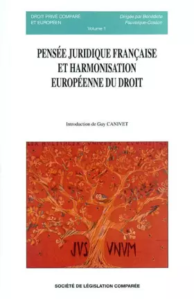 Couverture du produit · Pensée juridique française et harmonisation européenne du droit