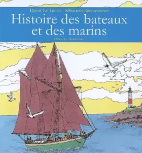Couverture du produit · Histoire des Bateaux et des Marins