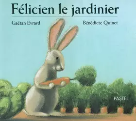 Couverture du produit · Félicien le Jardinier