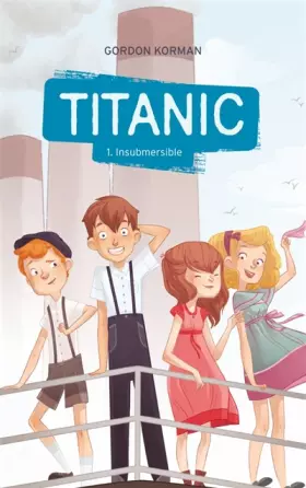 Couverture du produit · Titanic - Tome 1 - Insubmersible