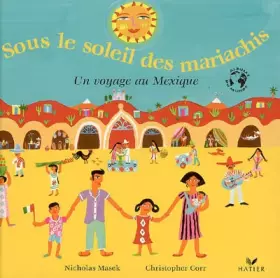 Couverture du produit · Sous le soleil des mariachis - Voyage au Mexique