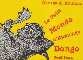 Couverture du produit · Le petit monde d'Humongo Dongo