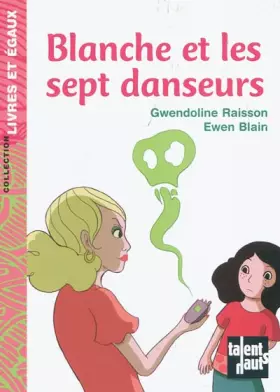 Couverture du produit · Blanche et les sept danseurs