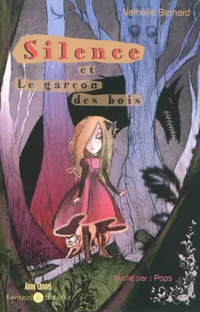 Couverture du produit · Silence et le garçon des bois