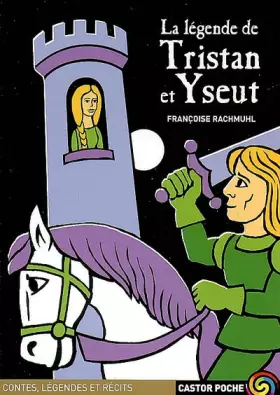 Couverture du produit · La légende de Tristan et Yseut