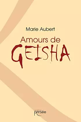 Couverture du produit · Amours de Geisha