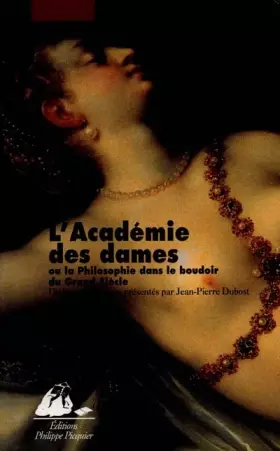 Couverture du produit · L'Académie des dames, ou, la philosophie dans le boudoir du grand siècle