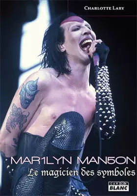 Couverture du produit · MARILYN MANSON Le magicien des symboles