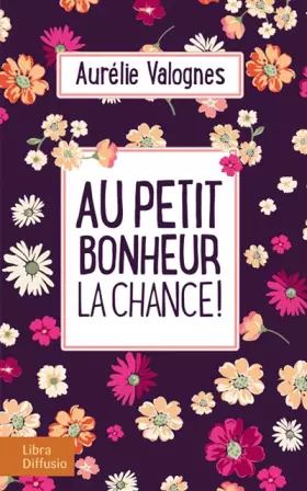 Couverture du produit · Au petit bonheur la chance !