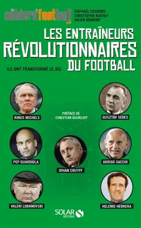 Couverture du produit · Les entraîneurs révolutionnaires du football