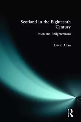 Couverture du produit · Scotland in the Eighteenth-Century