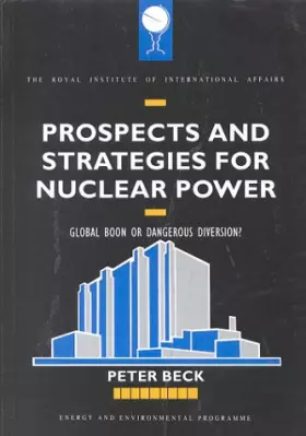 Couverture du produit · Prospects and Strategies for Nuclear Power: Global Boon or Dangerous Diversion?