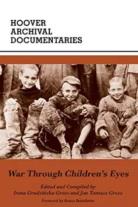 Couverture du produit · War Through Children's Eyes: The Soviet Occupation of Poland and the Deportations, 1939-1941