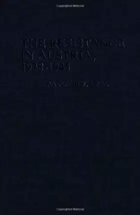 Couverture du produit · The Resistance in Austria, 1938-1945