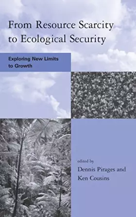 Couverture du produit · From Resource Scarcity To Ecological Security: Exploring New Limits To Growth (Global Environmental Accord: Strategies For Sust