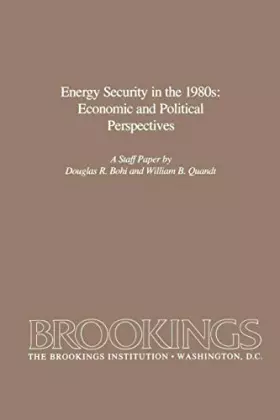 Couverture du produit · Energy Security in the 1980s: Economic and Political Perspectives