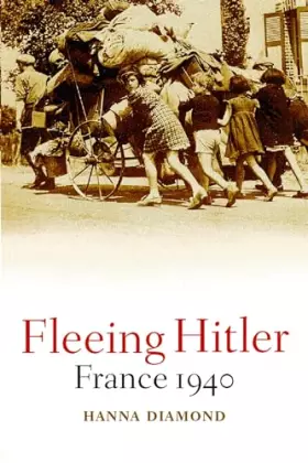 Couverture du produit · Fleeing Hitler: France 1940
