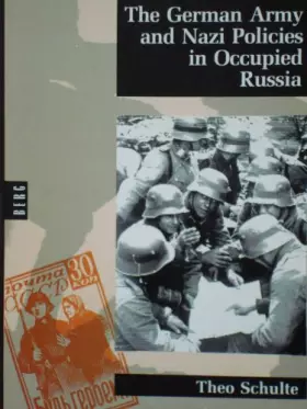 Couverture du produit · The German Army and Nazi Policies in Occupied Russia