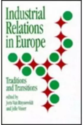 Couverture du produit · Industrial Relations in Europe: Traditions and Transitions