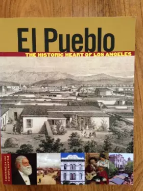 Couverture du produit · El Pueblo: The Historic Heart of Los Angeles (Conservation & Cultural Heritage)