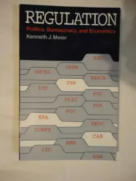 Couverture du produit · Regulation: Politics, Bureaucracy and Economics