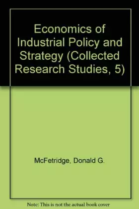 Couverture du produit · Economics of Industrial Policy and Strategy (Collected Research Studies, 5)