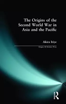 Couverture du produit · The Origins of the Second World War in Asia and the Pacific