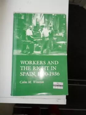 Couverture du produit · Workers and the Right in Spain, 1900-1936 (Princeton Legacy Library)