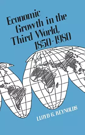 Couverture du produit · Economic Growth in the Third World: 1850-1980 (Publication of the Economic Growth Center, Yale University)