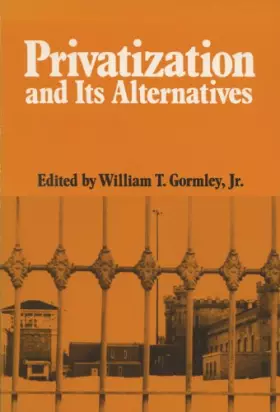 Couverture du produit · Privatization and Its Alternatives (LA Follette Public Policy Series)