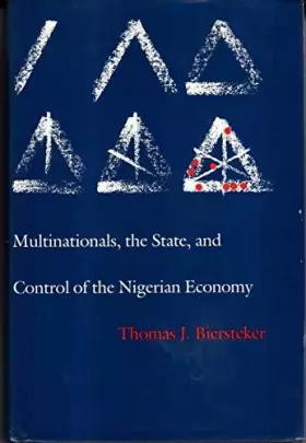 Couverture du produit · Multinationals, the State and Control of the Nigerian Economy (Princeton Legacy Library)