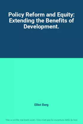 Couverture du produit · Policy Reform and Equity: Extending the Benefits of Development.