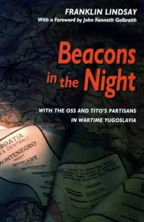 Couverture du produit · Beacons in the Night: With the Oss and Tito's Partisans in Wartime Yugoslavia