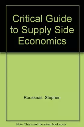 Couverture du produit · Critical Guide to Supply Side Economics