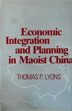 Couverture du produit · Economic Integration and Planning in Maoist China