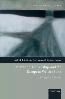 Couverture du produit · Migration, Citizenship, and the European Welfare State: A European Dilemma (European Societies)