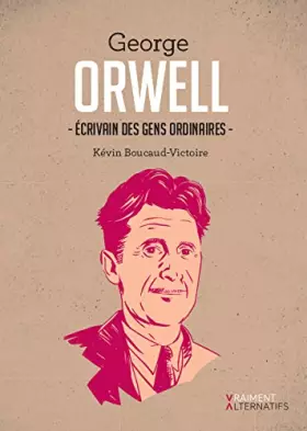 Couverture du produit · Orwell : écrivain des gens ordinaires