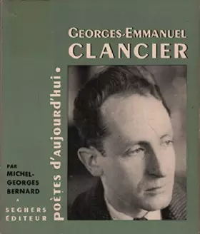 Couverture du produit · Georges -emmanuel clancier