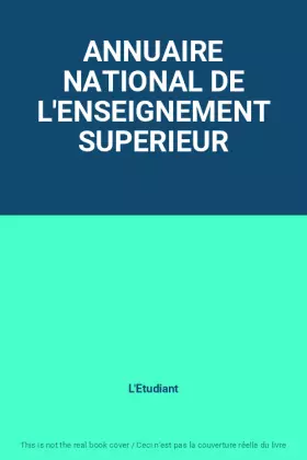 Couverture du produit · ANNUAIRE NATIONAL DE L'ENSEIGNEMENT SUPERIEUR