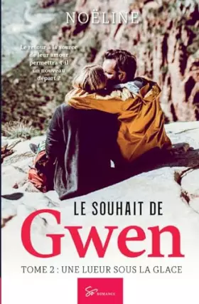 Couverture du produit · Le souhait de Gwen - Tome 2: Une lueur sous la glace