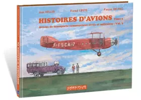 Couverture du produit · Histoires d'avions : Tome 5, Avions de transports commerciaux civils et militaires