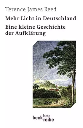 Couverture du produit · Mehr Licht in Deutschland: Eine kleine Geschichte der Aufklärung (Beck'sche Reihe)