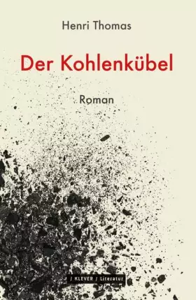 Couverture du produit · Der Kohlenkübel: Roman