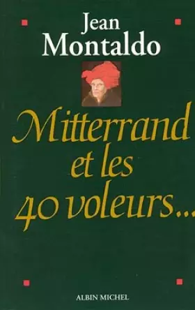 Couverture du produit · Mitterrand et les quarante voleurs...