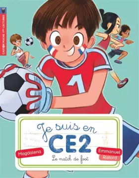 Couverture du produit · Je suis en CE2, Tome 8 : Le match de foot