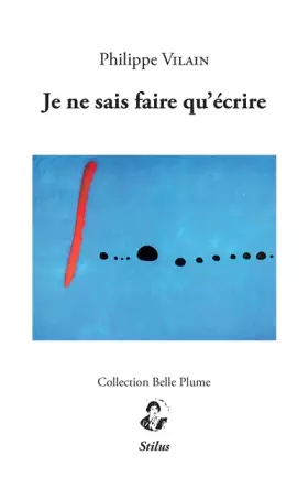 Couverture du produit · Je ne sais faire qu'écrire