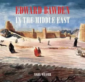 Couverture du produit · Edward Bawden in the Middle East 1940 - 1944