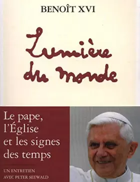Couverture du produit · LUMIÈRE DU MONDE. Le pape, l'Eglise et les signes du temps