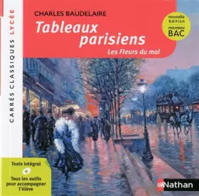 Couverture du produit · Tableaux parisiens - Baudelaire - Edition pédagogique Lycée - Nouvelle édition BAC - Carrés classiques Nathan